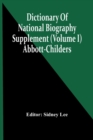 Image for Dictionary Of National Biography; Supplement (Volume I) Abbott-Childers