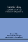 Image for Everymans Library : Essays And Belles Lettres: The Essayes Of Michael, Lord Of Montaigne (Volume Ii)