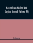 Image for New Orleans Medical And Surgical Journal (Volume 94)