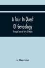 Image for A Tour In Quest Of Genealogy,