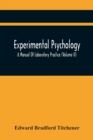 Image for Experimental Psychology; A Manual Of Laboratory Practice (Volume Ii)