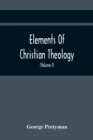 Image for Elements Of Christian Theology