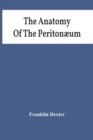 Image for The Anatomy Of The Peritonaeum