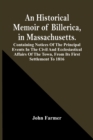 Image for An Historical Memoir Of Billerica, In Massachusetts. Containing Notices Of The Principal Events In The Civil And Ecclesiastical Affairs Of The Town, From Its First Settlement To 1816