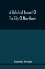 Image for A Statistical Account Of The City Of New-Haven