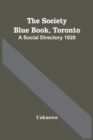 Image for The Society Blue Book, Toronto : A Social Directory 1920
