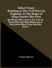 Image for Select Tracts Relating To The Civil Wars In England, In The Reign Of King Charles The First