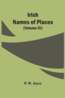 Image for Irish Names Of Places (Volume Iii)