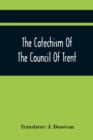Image for The Catechism Of The Council Of Trent