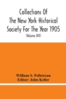 Image for Collections Of The New York Historical Society For The Year 1905; Abstracts Of Wills On File In The Surrogate&#39;S Office, City Of New York (Volume Xiv)