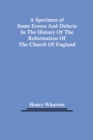 Image for A Specimen Of Some Errors And Defects In The History Of The Reformation Of The Church Of England