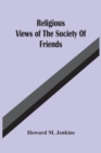 Image for Religious Views Of The Society Of Friends