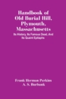 Image for Handbook Of Old Burial Hill, Plymouth, Massachusetts
