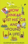 Image for How Dinkar Lost His Job and Found a Life