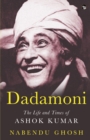 Image for Dadamoni the Life and Times of Ashok Kumar