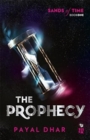 Image for The Prophecy : Sands of time