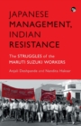 Image for Japanese Management, Indian the Struggles of the Maruti Suzuki Workers