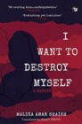 Image for I want to Destroy Myself