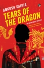 Image for Tears Of The Dragon : An Arjun Arora Mystery