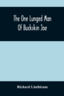 Image for The One Lunged Man Of Buckskin Joe