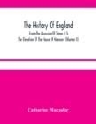 Image for The History Of England : From The Accession Of James I To The Elevation Of The House Of Hanover (Volume Iii)