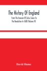 Image for The History Of England From The Invasion Of Julius Caesar To The Revolution In 1688 (Volume Iv)