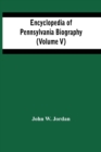 Image for Encyclopedia Of Pennsylvania Biography (Volume V)