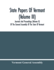 Image for State Papers Of Vermont (Volume Iii); Journals And Proceedings (Volume Ii) Of The General Assembly Of The State Of Vermont