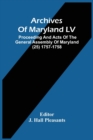 Image for Archives Of Maryland LV; Proceeding And Acts Of The General Assembly Of Maryland (25) 1757-1758