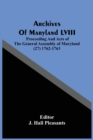 Image for Archives Of Maryland LVIII; Proceeding And Acts Of The General Assembly Of Maryland (27) 1762-1763