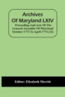 Image for Archives Of Maryland LXIV; Proceeding And Acts Of The General Assembly Of Maryland October 1773 To April 1774 (32)