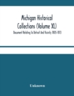 Image for Michigan Historical Collections (Volume Xl) Document Relating To Detroit And Vicinity 1805-1813
