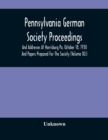 Image for Pennsylvania German Society Proceedings And Addresses At Harrisburg Pa. October 18, 1930 And Papers Prepared For The Society (Volume XLI)