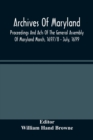 Image for Archives Of Maryland; Proceedings And Acts Of The General Assembly Of Maryland March, 1697/8 - July, 1699