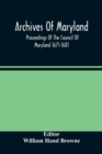 Image for Archives Of Maryland; Proceedings Of The Council Of Maryland 1671-1681