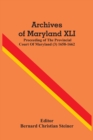Image for Archives Of Maryland XLI; Proceeding Of The Provincial Court Of Maryland (3) 1658-1662
