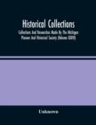 Image for Historical Collections; Collections And Researches Made By The Michigan Pioneer And Historical Society (Volume Xxxvi)
