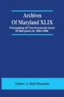 Image for Archives Of Maryland XLIX; Proceeding Of The Provincial Court Of Maryland (4) 1663-1666