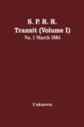 Image for S. P. R. R. Transit (Volume I) No. 1 March 1884