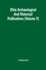 Image for Ohio Archaeological And Historical Publications (Volume V)