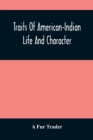 Image for Traits Of American-Indian Life And Character