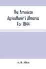 Image for The American Agriculturist&#39;S Almanac For 1844