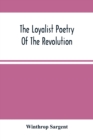 Image for The Loyalist Poetry Of The Revolution