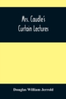 Image for Mrs. Caudle&#39;S Curtain Lectures