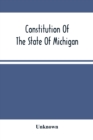 Image for Constitution Of The State Of Michigan