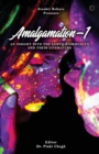 Image for Amalgamation- &#39;AN INSIGHT INTO THE LGBTQ+ COMMUNITY AND THEIR LITERATURE&#39;