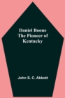 Image for Daniel Boone The Pioneer Of Kentucky