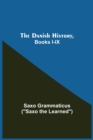 Image for The Danish History, Books I-Ix