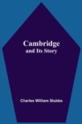 Image for Cambridge And Its Story