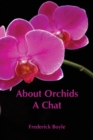 Image for About Orchids : A Chat